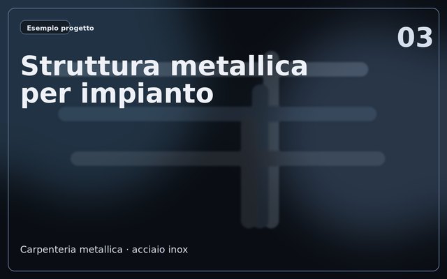 Struttura metallica per impianto